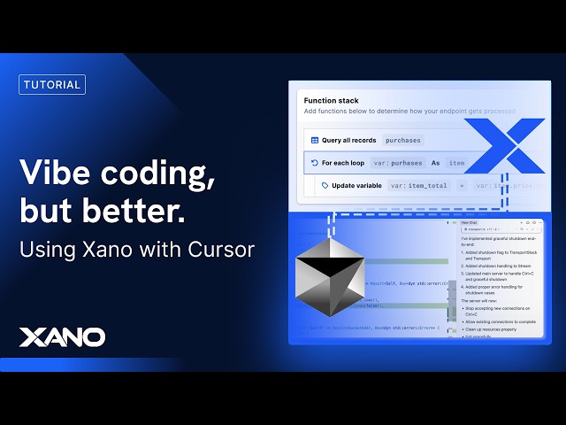 Better Vibe Coding with Xano and Cursor